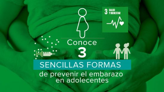 ODS 3 – Conoce 3 sencillas formas de impactar positivamente en el embarazo adolescente