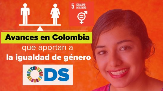 ODS 5 – Avances en Colombia que aportan a la igualdad de género
